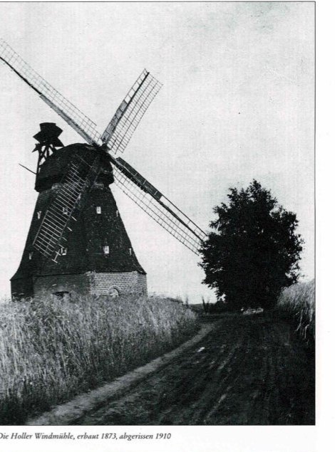Die Holler Windmühle, erbaut 1873, abgerissen 1910