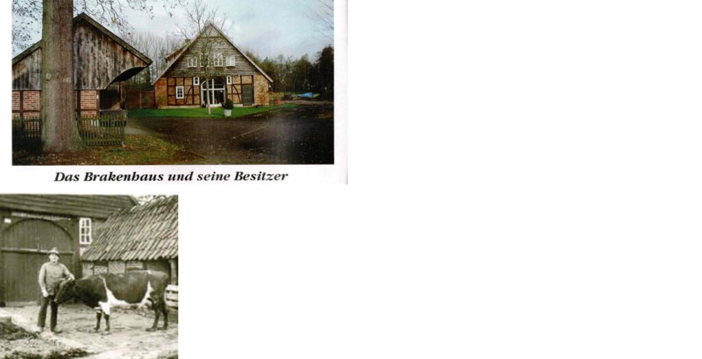 Historische Aufnahmen des Brakenhauses (um 1960) und des Brakenschmieds mit Kuh (vor 1917)